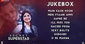 Secret Superstar - Full Movie Audio Jukebox | Aamir Khan | Zaira Wasim | Amit Trivedi | Kausar Munir
