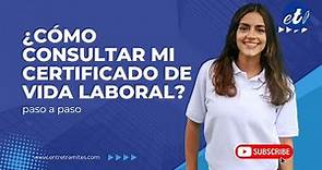 🖊 Cómo solicitar mi Certificado vida laboral por Internet (Abril 2020) - Paso a Paso