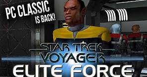 Star Trek Voyager - Elite Force...... IS BACK!