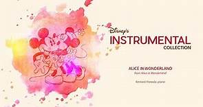 Disney Instrumental ǀ Kentarō Haneda - Alice In Wonderland