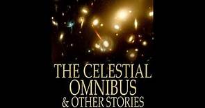 Plot summary, “The Celestial Omnibus” by E.M. Forster in 7 Minutes - Book Review