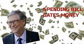 Spending Bill Gates money