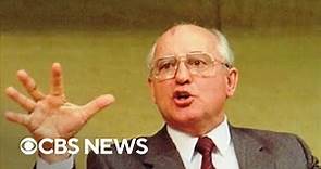 A look at Mikhail Gorbachev's life and legacy