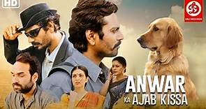 Anwar Ka Ajab Kissa {HD}- Full Movie | Nawazuddin Siddiqui | Pankaj ...