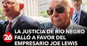 ARGENTINA | La justicia de Río Negro falló a favor del empresario británico Joe Lewis