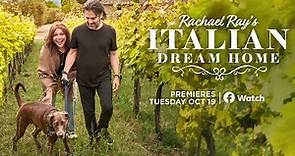 Rachael Ray's Italian Dream Home | Premieres Tuesday Oct 19 on Facebook Watch