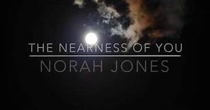 The Nearness Of You - Norah Jones Lyrics