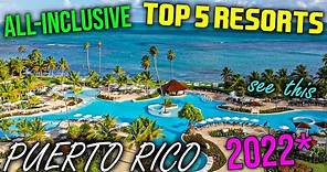 Top 5 Best All-Inclusive Resorts in Puerto Rico
