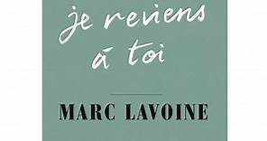 Marc Lavoine - Je reviens à toi