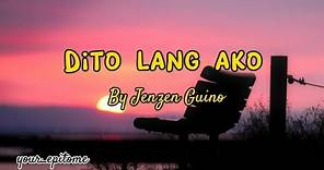 Dito Lang Ako by Jenzen Guino (Lyrics Video)