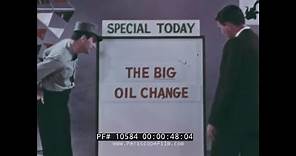 " THE BIG OIL CHANGE " 1960s SINCLAIR OIL CORP. MOTOR OIL DEALER PROMO FILM 10584