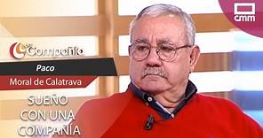 Paco: "Sueño con una compañía" | En Compañía