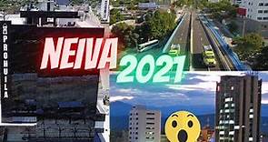 NEIVA - 2021 - LA MAS MODERNA DEL SUR!
