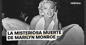 La misteriosa muerte de Marilyn Monroe