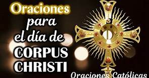 Oración por el Jueves de Corpus Christi 🙏 Fiesta del Cuerpo y la Sangre de Cristo en la Eucaristía 💖