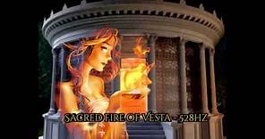 Sacred fire of Vesta - 528Hz