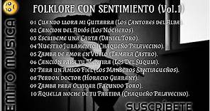 Folklore Con Sentimiento (Vol1) // Canciones Melancólicas.