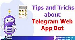 Tips and tricks about Telegram web app bot
