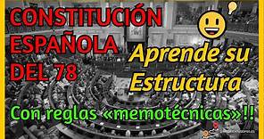📚Memoriza la estructura de la Constitución española del 78 🤓 Reglas «memotécnicas» 🧠