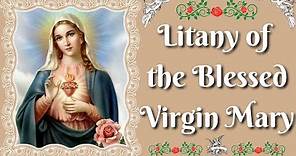 Litany Of The Blessed Virgin Mary