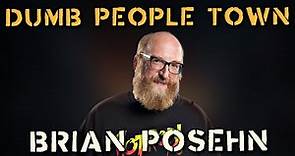 Brian Posehn: Dumb People Town Podcast