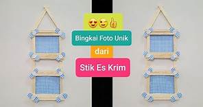 Cara Membuat Bingkai Foto dari Stik Es Krim | How to make a photo frame from an ice cream stick