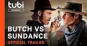 Butch vs. Sundance | Official Trailer | A Tubi Original