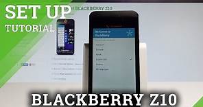 How to Activate BLACKBERRY Z10 - Set Up Initialization Process |HardReset.Info