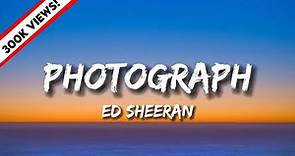 Ed Sheeran - Photograph (Lyrics)