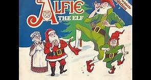 The Christmas Tale of Alfie The Elf - 1980 Read-Along Record