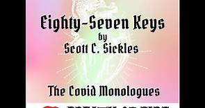 Eighty Seven Keys by Scott C. Sickles
