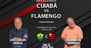 CUIABÁ X FLAMENGO - Campeonato Brasileiro - 18ª rodada - 06/08/2023 - AO VIVO