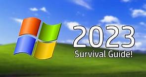 Windows XP Survival Guide - 2023 Edition