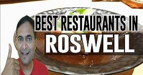 Best Restaurants and Places to Eat in Roswell, Georgia GA