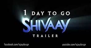 Shivaay Trailer - 1 Day To Go | Motion Poster