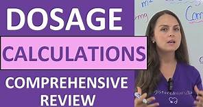 Dosage Calculations Nursing Practice Problems & Comprehensive NCLEX Review