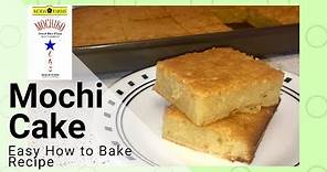 Mochi Cake [Easy How to Bake] Using Mochiko Flour