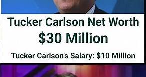 Tucker Carlson's shocking net worth revealed