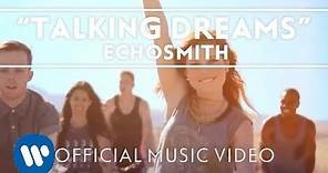Echosmith - Talking Dreams [Official Music Video]