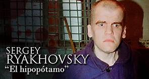SERGEY RYAKHOVSKY - "EL HIPOPÓTAMO"