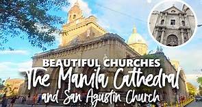 The Manila Cathedral & San Agustin Church | Intramuros, Manila, Philippines