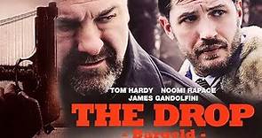 The Drop 2014 Movie || Tom Hardy, Noomi Rapace, James Gandolfini || The Drop Movie Full Facts Review