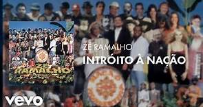Zé Ramalho - Intróito À Nação (Áudio Oficial)