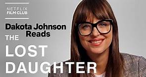 Dakota Johnson Reads The Lost Daughter | Netflix