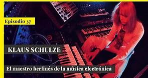 Klaus Schulze: el maestro berlinés de la música electrónica (Episodio 37)