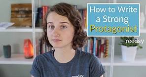 How to Write a Strong Protagonist