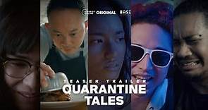 Quarantine Tales (Teaser) - Bioskop Online Original