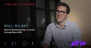 Editor Will Gilbey (After the Screaming Stops, A Lonely Place to Die, Turncoat)