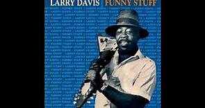 Larry Davis- Funny Stuff (Full album)