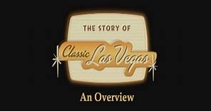 Vegas PBS:The Story of Classic Las Vegas: An Overview Promo